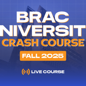 BRAC University Special Crash Course - Fall 2025 [Batch 65]